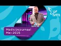 Medicijnjournaal Mei 2025