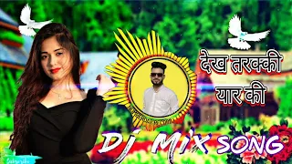 tarakki dj remix song dekh tarakki yaar ki harendra nagar 