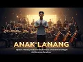 Lagu ANAK LANANG – Versi Orkestra Mewah | Lagu Cipt. Ndarboy Genk \u0026 Hendra Kumbara | Javanese Symphony