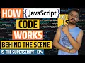 How Javascript code works behind the scenes JavaScript - The SuperScript Ep4