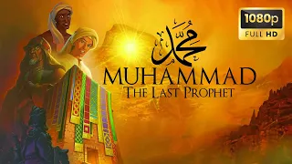 MUHAMMAD The Last Prophet Animated Film 