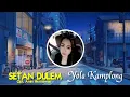Download Lagu Setan Dulem - Yola kamplong - Cipt.Amin Hermawan | Terbaru 2022 | Klip Lirik Audio spectrum