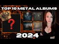 TOP 10 METAL ALBUMS OF 2024 AND MY ALBUM OF THE YEAR