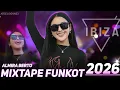Lagu DJ FUNKOT HARD|DJ ALMIRA BERTO|NONSTOP 30 MENIT VIRAL TIKTOK 2026