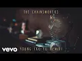 Download Lagu The Chainsmokers - Young (KO:YU Remix - Audio)