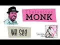 Thelonious Monk: We See (Paris Piano Solo, 1954)