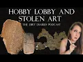 Hobby Lobby and Stolen Art The Epic of Gilgamesh Dead Sea Scrolls and More