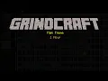 GrindCraft - Main Theme 1 HOUR