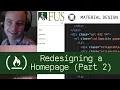 Redesigning a Homepage Part 2 P3D9 - Live Coding with Jesse