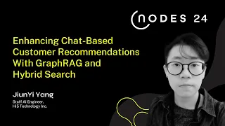 Thumbnail for NODES 2024 – Enhancing Chat-Based Customer Recommendations With GraphRAG and Hybrid Search video