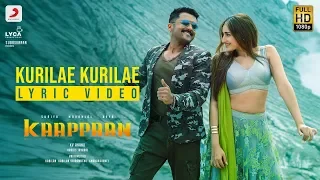 kaappaan kurilae kurilae lyric tamil suriya harris jayaraj k v anand