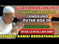Download Lagu USAHA SEPI  ?? JANGAN CUMA PASRAH LANGSUNG PUTAR DOA PELARIS DAGANGAN INI 3 MENIT PEMBELI DATANG