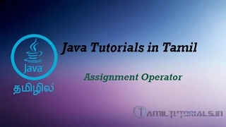 Java Tutorial in Tamil 15 Assignment Operator
