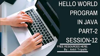 java first program in java hindi java tutorial 12 free mp study core java hello world
