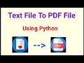 How to Convert Text File To PDF File using python Python projects for begginer priyansh jain