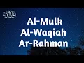 Download Lagu Surah Al Mulk, Surah Al Waqiah, Surah Ar Rahman || Lengkap dengan Terjemahan