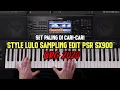 Lagu STYLE LULO PSR SX900 ||STYLE PALING BANYAK DICARI-CARI|| ORG 2020✓✓