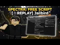 UNDETECTED SPECTRA GUI ROBLOX JAILBIRD SCRIPT SHOWCASE