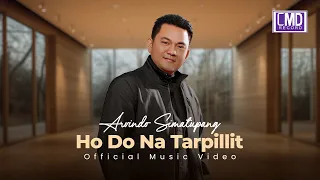 Download ARVINDO SIMATUPANG - HO DO NA TARPILLIT [Official Music Video CMD Record] MP3