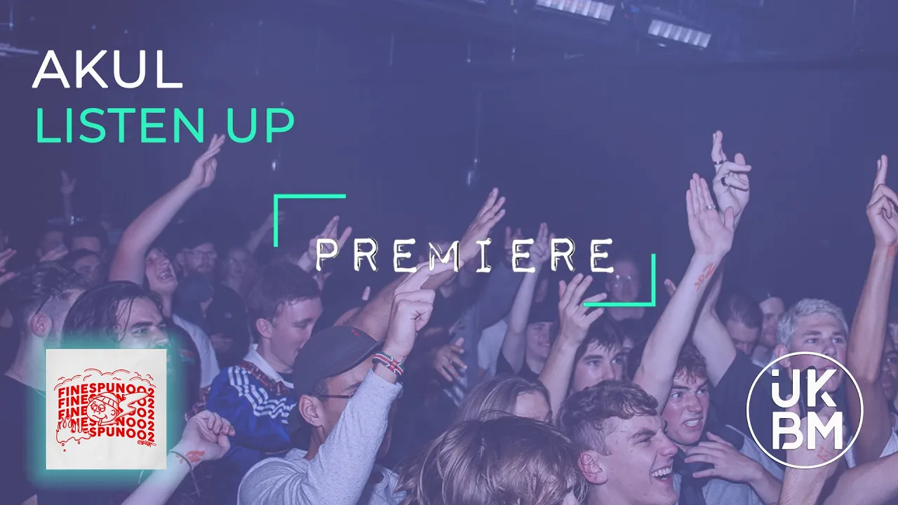 Akul - Listen Up [UKBM Premiere]