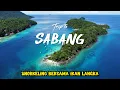 Lagu TRIP TO SABANG | Pulau Weh | Titik 0 Kilometer | Wisata Sabang | Aceh #sabang #wisataaceh