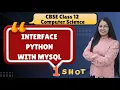 Interface Python with MYSQL 1 Shot CBSE Class 12 Computer Science