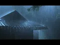 Overcome Stress to Sleep Instantly with Heavy Rain & Paramount Thunder Sounds on a Tin Roof at Night