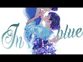 Download Lagu Hiding in the Blue -「AMV」- Anime MV
