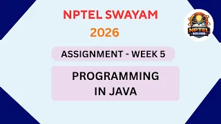 Programming in Java ASSIGNMENT 5 Solutions Week 5 JAN 2026