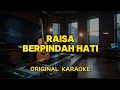 Lagu Raisa - Berpindah Hati (Karaoke Score)