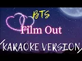 Bts - Film Out (Karaoke/Instrumental)