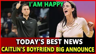 Breaking Caitlin Clark s boyfriend makes big announcement about Caitlin surprises the entire WNBA