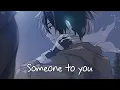Download Lagu Nightcore - Someone To You (Matt Hansen)  - (Lyrics)