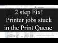 Printer jobs stuck in the Print Queue - How to Analyze and Resolve Windows 11 and Windows 10