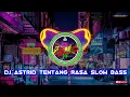 Download Lagu Astrid Tentang Rasa Slow Bass(FANI_BOCILL) 256kbps_
