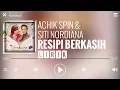 Download Lagu Achik Spin \u0026 Siti Nordiana - Resipi Berkasih [Lirik]