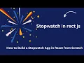 How To Create A Stopwatch Using React js How to Build a Stopwatch App in React from Scratch
