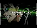21 century funk (tiktok remix) - crxshxl [edit audio]