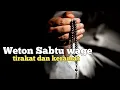 Download Lagu Weton Sabtu Wage tirakat mesti keramat