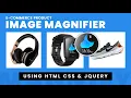 Image Magnifier On Mouse Hover - Using Magnify JS Glass Lens Zoom Style