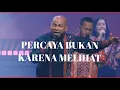 Lagu Percaya bukan karena Melihat ( Sudirman Worship ) by Vriego Soplely || GSJS Pakuwon Mall, Surabaya