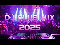 Lagu DJ REMIX 2025 - Mashups \u0026 Remixes of Popular Songs 2025 | DJ Remix Song Club Music Disco DJ Mix 2025