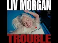WWE: Trouble (Liv Morgan)
