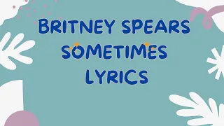 Download Britney Spears / Sometimes/ lyrics #music MP3