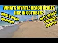 What s Myrtle Beach REALLY Like in October Crowds What s Open Events Weather