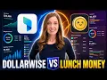 Dollar Wise vs Lunch Money Which Budgeting App Is Better