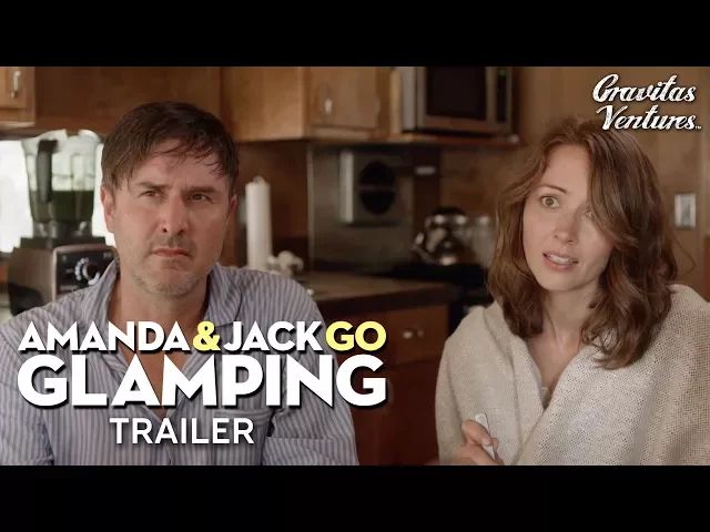 Amanda & Jack Go Glamping I Amy Acker | David Arquette | Trailer