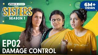 sisters season 1 e02 damage control ft ahsaas channa u0026 namita dubey girliyapa