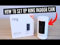 How To Set Up Ring Indoor Cam