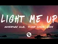 Download Lagu Adventure Club \u0026 Flight School - Light Me Up (Lyrics) feat. Rêve